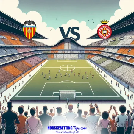 Valencia mot Girona 2024-09-21 oddstips og analyse