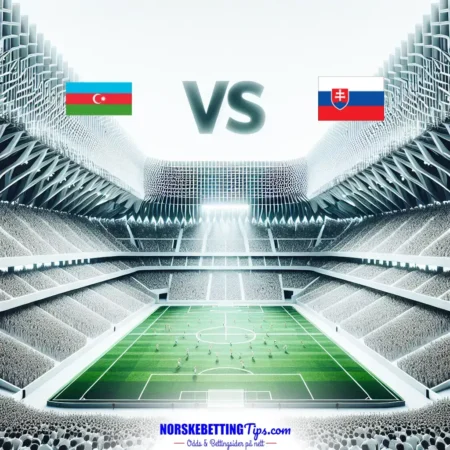 Azerbaijan mot Slovakia 14-10-2024 oddstips og analyse