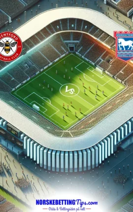 Brentford mot Ipswich 2024-10-26 oddstips og analyse