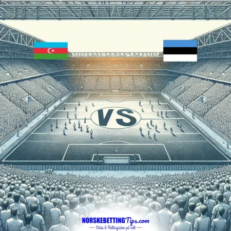 Azerbaijan mot Estonia 16-11-2024 oddstips og analyse