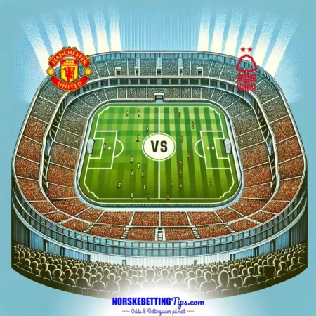 Manchester United mot Nottingham Forest 2024-12-07 oddstips og analyse