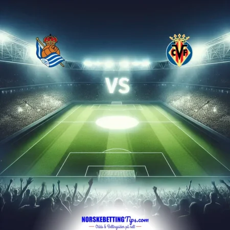 Real Sociedad mot Villarreal 13-01-2025 oddstips og analyse