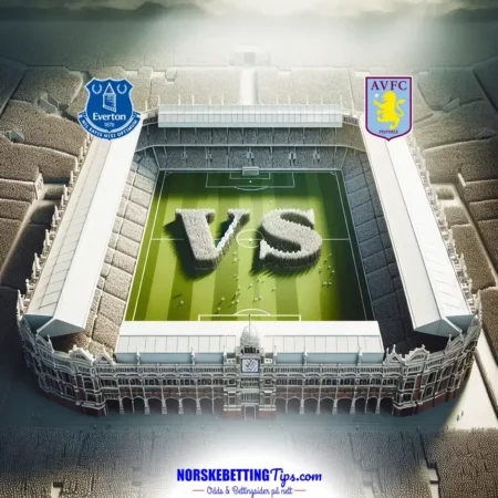 Everton mot Aston Villa 2025-01-15 oddstips og analyse