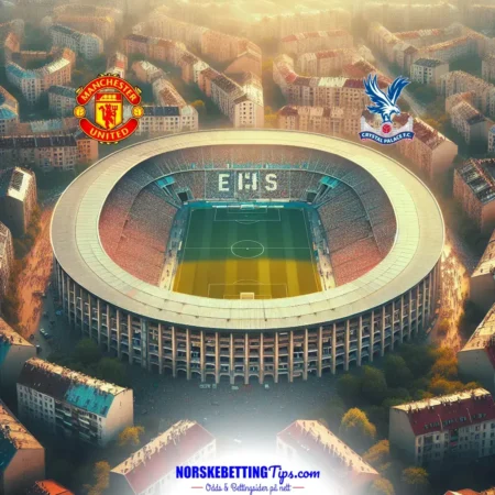 Manchester United mot Crystal Palace 2025-02-02 oddstips og analyse