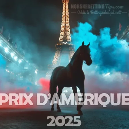 Prix d’Amérique 2025 – Oddstips, tippetips og analyser