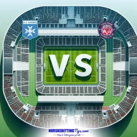Auxerre mot Toulouse 09-02-2025 oddstips og analyse