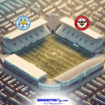 Leicester mot Brentford 2025-02-21 oddstips og analyse