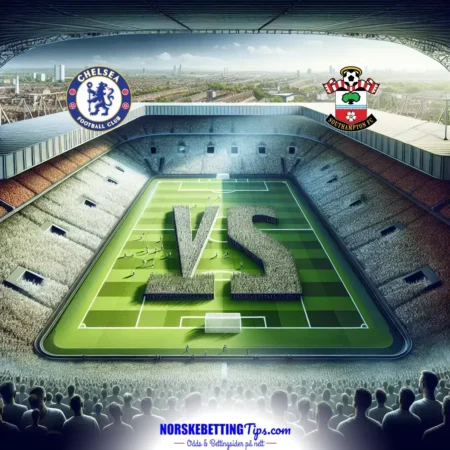 Chelsea mot Southampton 2025-02-25 oddstips og analyse