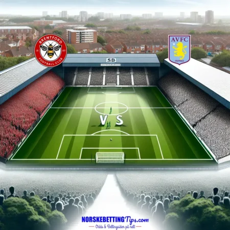 Brentford mot Aston Villa 2025-03-08 oddstips og analyse
