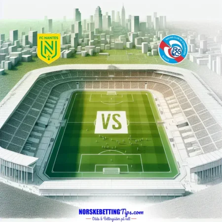Nantes mot Strasbourg 09-03-2025 oddstips og analyse