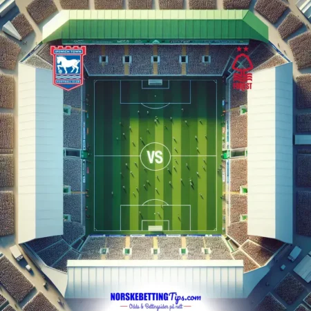 Ipswich mot Nottingham Forest 2025-03-15 oddstips og analyse