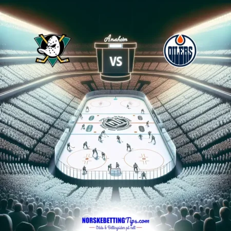 Anaheim Ducks mot Edmonton Oilers 08-04-2025 oddstips og analyse