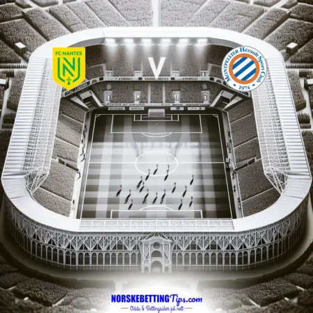 Nantes mot Montpellier 17-05-2025 oddstips og analyse