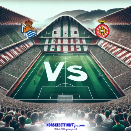 Real Sociedad mot Girona 18-05-2025 oddstips og analyse