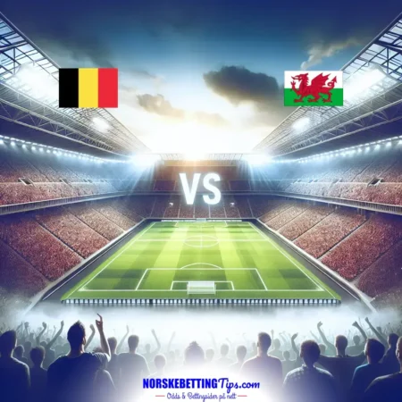 Belgia mot Wales 2025-06-09 oddstips og analyse