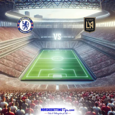 Chelsea mot Los Angeles FC 2025-06-16 oddstips og analyse