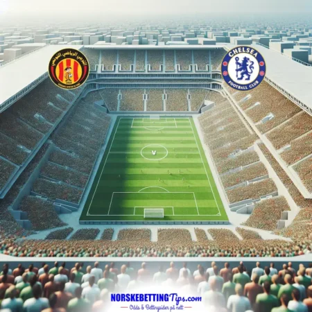 ES Tunis mot Chelsea 2025-06-25 oddstips og analyse