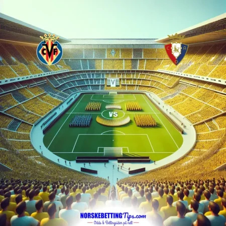 Villarreal mot Osasuna 20-09-2025 oddstips og analyse
