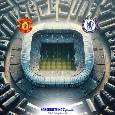 Manchester United mot Chelsea 2025-09-20 oddstips og analyse