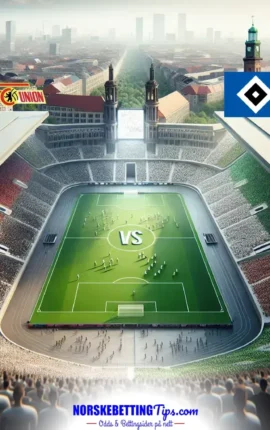 Union Berlin mot Hamburger SV 28-09-2025 oddstips og analyse