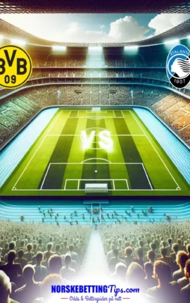 Borussia Dortmund mot Atalanta 2026-02-17 oddstips og analyse