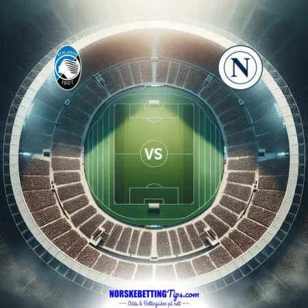 Atalanta mot Napoli 22-02-2026 oddstips og analyse