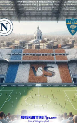 Napoli mot Lecce 14-03-2026 oddstips og analyse