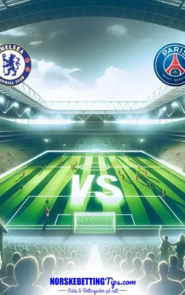 Chelsea mot Paris Saint Germain 2026-03-17 oddstips og analyse