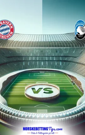 Bayern München mot Atalanta 2026-03-18 oddstips og analyse