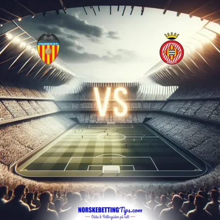 Valencia mot Girona 25-04-2026 oddstips og analyse