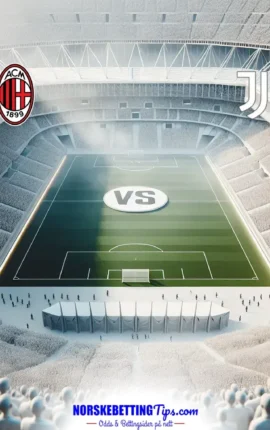 AC Milan mot Juventus 26-04-2026 oddstips og analyse