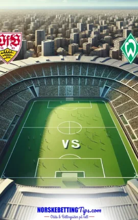VfB Stuttgart mot Werder Bremen 26-04-2026 oddstips og analyse