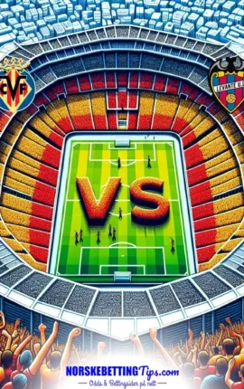 Villarreal mot Levante 02-05-2026 oddstips og analyse