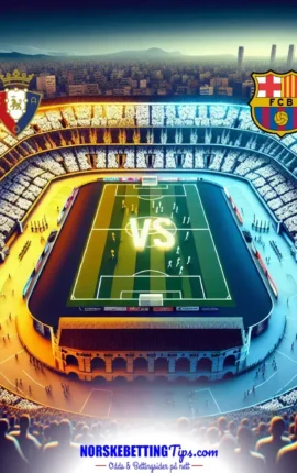 Osasuna mot Barcelona 02-05-2026 oddstips og analyse