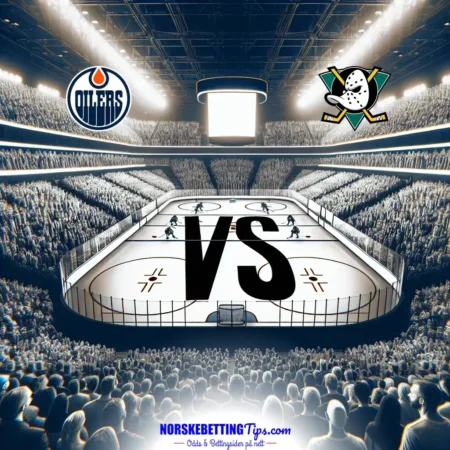 Edmonton Oilers mot Anaheim Ducks 21-04-2026 oddstips og analyse