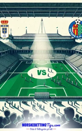 Oviedo mot Getafe 10-05-2026 oddstips og analyse