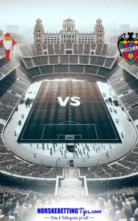 Celta Vigo mot Levante 12-05-2026 oddstips og analyse