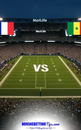 Frankrike mot Senegal 16-06-2026 oddstips og analyse