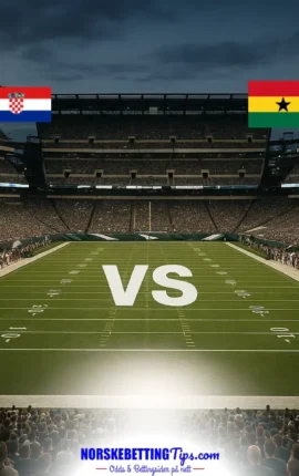 Kroatia mot Ghana 27-06-2026 oddstips og analyse