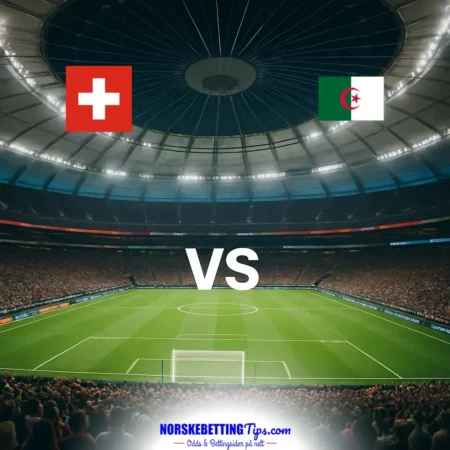 Sveits mot Algeria 03-07-2026 oddstips og analyse