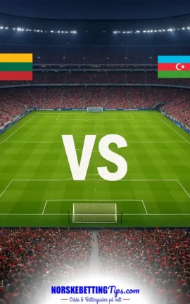Lithuania mot Azerbaijan 27-09-2026 oddstips og analyse