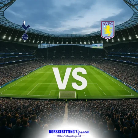 Tottenham mot Aston Villa 2026-09-19 oddstips og analyse