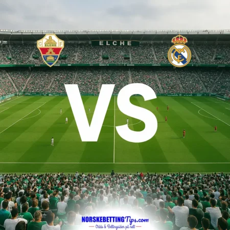 Elche mot Real Madrid 15-09-2026 oddstips og analyse