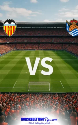 Valencia mot Real Sociedad 20-09-2026 oddstips og analyse