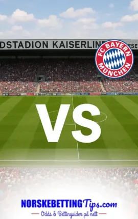 SV Elversberg mot Bayern München 13-09-2026 oddstips og analyse