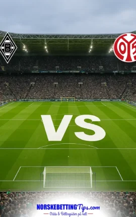 Borussia Mönchengladbach mot FSV Mainz 05 19-09-2026 oddstips og analyse