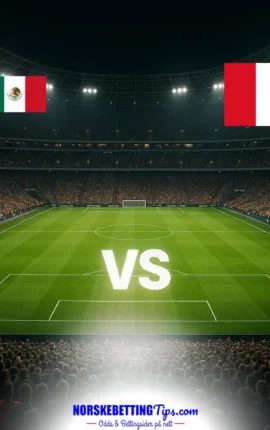 Mexico mot Peru 30-09-2026 oddstips og analyse