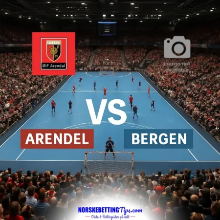 Arendal vs Bergen 2026-09-20 spilltips og analyse