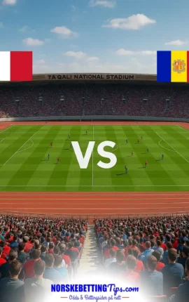 Malta mot Andorra 04-10-2026 oddstips og analyse