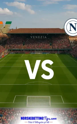 Venezia mot Napoli 17-10-2026 oddstips og analyse
